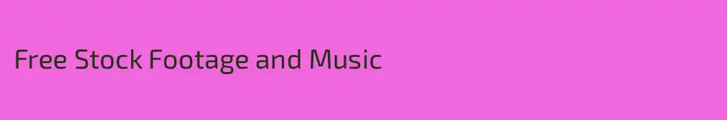 Free Stock Footage and Music
